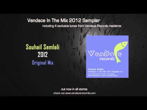 Souhail Semlali - 2012 (Original Mix)