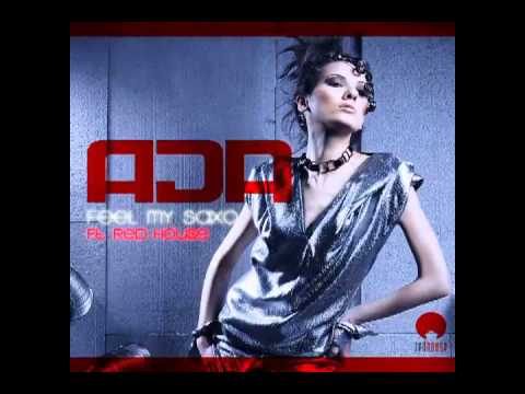 Ada feat. Red House - Feel my saxo.flv