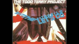 The Todd Terry Project - Back To The Beat