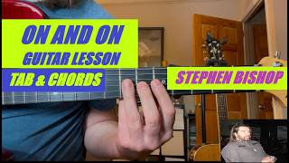 On and On - Stephen Bishop Guitar Lesson? (with Signature Lines and Chords)?