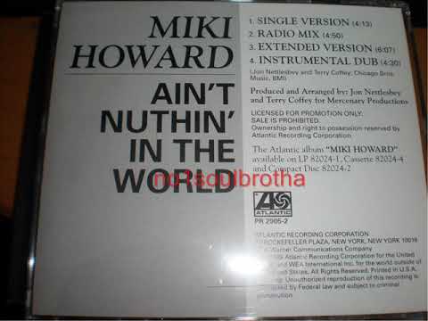 Miki Howard "Ain't Nuthin' In The World" (Radio Mix) (New Jack Swing)