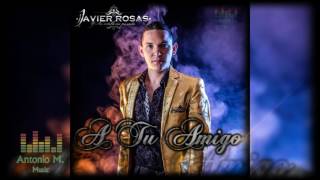A Tu Amigo Javier Rosas Y Su Artillería Pesada (Inedito) (Próximamente En Estudio) (Disco