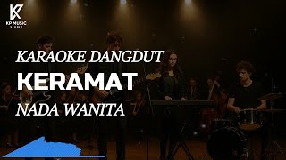 Download lagu KERAMAT - KARAOKE DANGDUT NADA WANITA | RHOMA IRAMA mp3