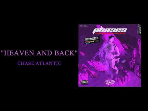 Chase Atlantic - HEAVEN AND BACK ( 1 HOUR )