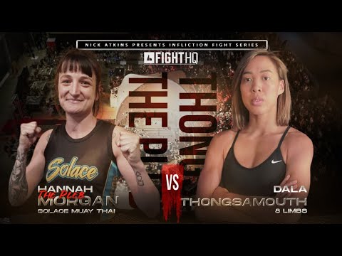 Hannah Morgan Vs Dala Thongsamouth - Infliction Muay Thai