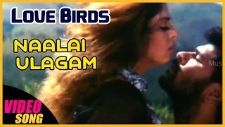 Naalai Ulagam Video Song | Love Birds Tamil Movie | Prabhu Deva | Nagma | AR Rahman | Music Master