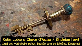 Skyrim: Artefatos Daédricos - O que é a Chave Mestra/Skeleton Key? O que faz? A chave de Nocturnal!