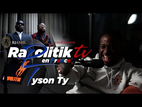 Tyson Ty / 🇫🇷 En France 🇫🇷 \ Rapolitik TV