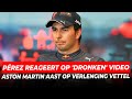 Sergio Pérez reageert op 'dronken' video, Aston Martin aast op verlenging Vettel | GPFans News