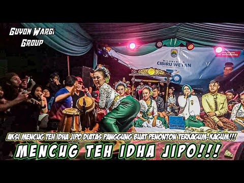 AKSI MENCUG TEH IDHA JIPO DIATAS PANGGUNG!!! Jaipong Guyon Wargi Group