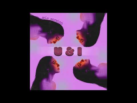 Mia Mormino - "U & I" (Official Audio)