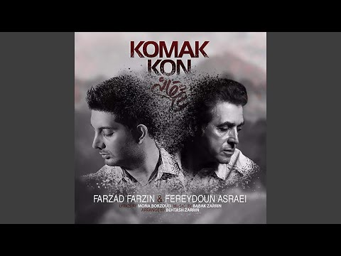 Komak Kon (feat. Fereydoun Asraei)