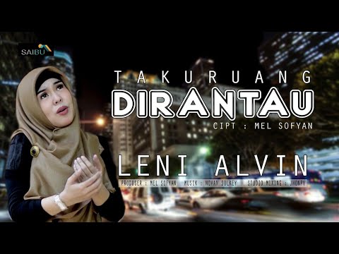 Leni Alvin  TAKURUANG DI RANTAU Cipt.Mel Sofyan