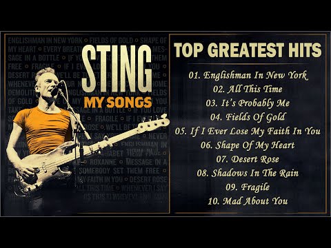 Sting Best Hits || Best Of Sting || Sting Greatest Hist