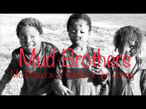 Mo Bread x J.Rackz x Sw Jonny - Mud Brothers (Official Audio)