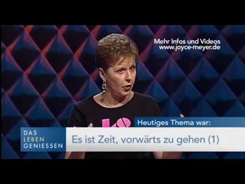 Es ist Zeit, vorwärts zu gehen (1) – Joyce Meyer – Persönlichkeit stärken