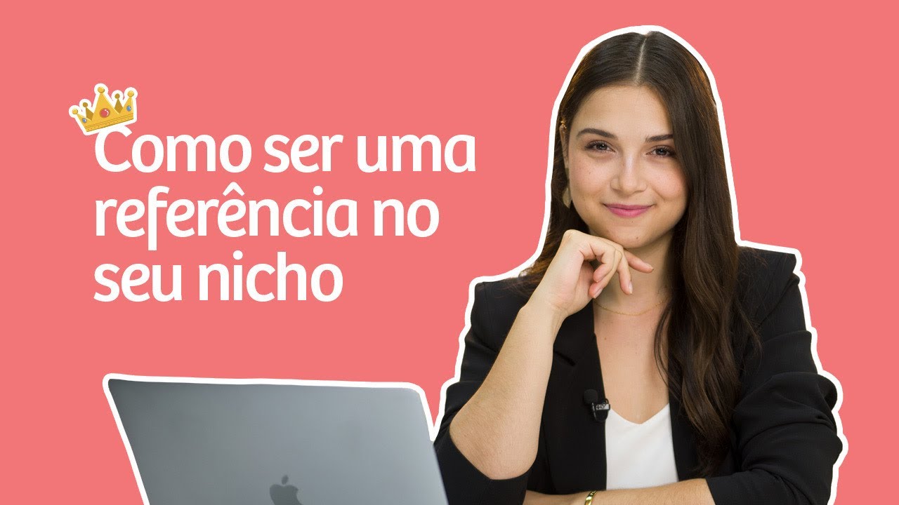 Autoridade/referência no seu nicho | Luana Borba