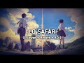 8D Audio Lo Safar Slowed Reverb Baaghi 2 Musical Raptors