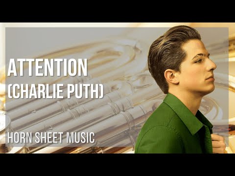 Horn Sheet Music: How to play Attention by Charlie Puth