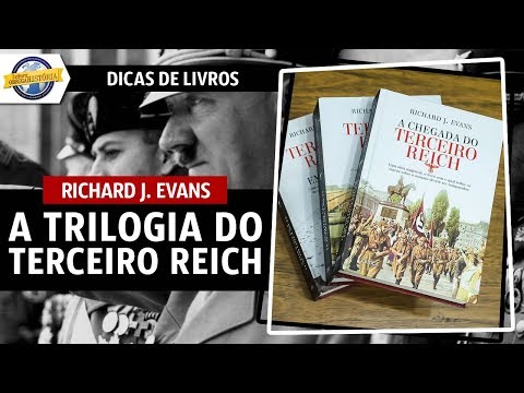 A Trilogia do Terceiro Reich, de Richard J. Evans