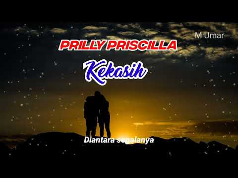 Kekasih. ~ Lirik~ Prilly Priscilla #tembangkenangan