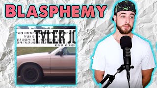 Tyler Joseph - Reaction - Blasphemy - No Phun Intended