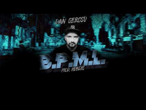 Dan Gerosu - B.P.M.L .