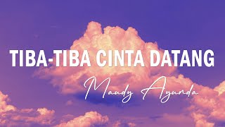 Download lagu Maudy Ayunda - Tiba-Tiba Cinta Datang - Lirik mp3 Download lagu Maudy Ayunda - Tiba-Tiba Cinta Datang - Lirik mp3