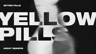 Bitter Pills - &quot;Yellow Pills&quot; (NEW SINGLE 2017)