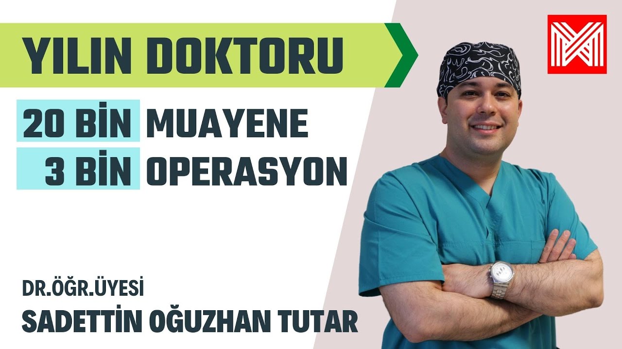 Yılın Doktoru - Dr. Öğr. Üyesi Sadettin Oğuzhan Tutar