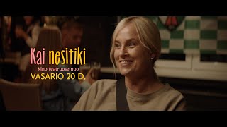 Kai nesitiki (2026) | Pirmasis anonsas