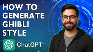 How To Generate Ghibli Style Images With Chatgpt-4o [2026 Guide]