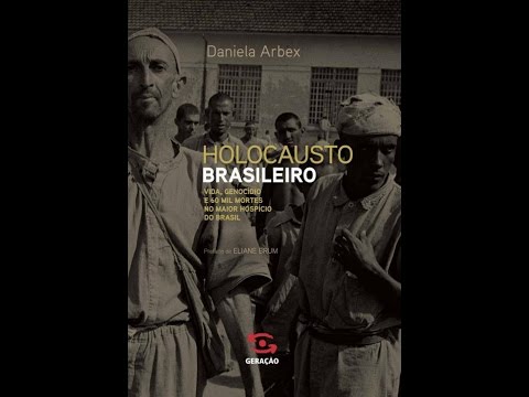 Holocausto Brasileiro : O impacto refletido na sociedade