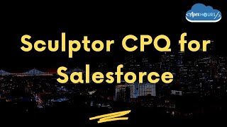 Sculptor CPQ for Salesforce