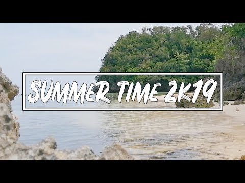 Summer time 2k19