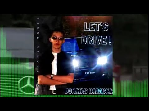 Donatas Bagackas - Let's Drive!