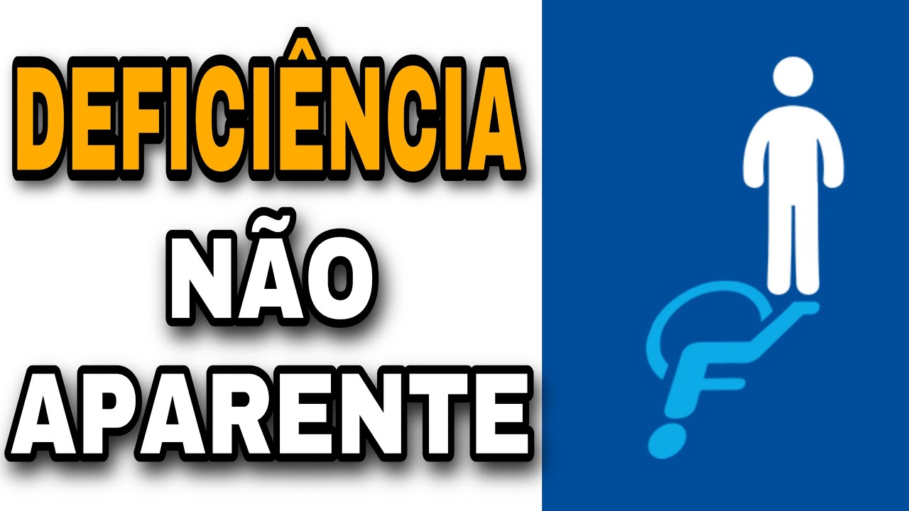 Deficiência não aparente: o que você precisa saber