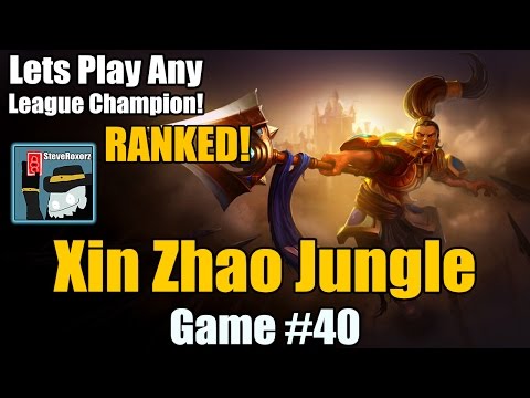 LPALC! [#40] Pre-Season 6 - Xin Zhao Jungle