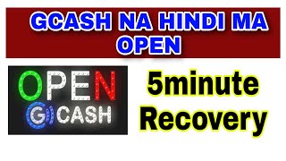 GCASH ACCOUNT NA HINDI MA OPEN RECOVER WITH IN 5MINUTES