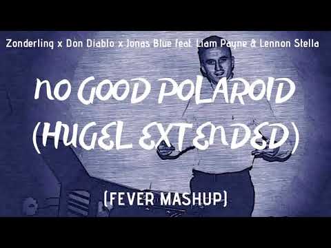 Zonderling x Don Diablo x Jonas Blue feat. L. Payne & L. Stella - No Good Polaroid (FEVER Mashup)
