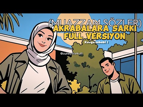 İŞTEEE ! TÜM AKRABALAR İÇİN ŞARKILAR (FULL VERSİYON)