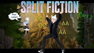 I'm a Monkey! - Split Fiction Part 2