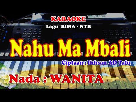 LAGU NTB - NADA WANITA - NAHU MA MBALI - KARAOKE