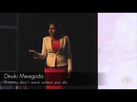 Dinuki Meegoda - "Dreams Don't Work Unless You Do" - Best Speaker 2017