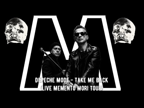 Depeche Mode - Take Me Back (Live Memento Mori Tour 4K)