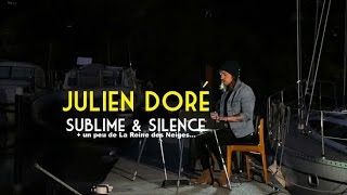 Julien Doré - Sublime & Silence + La Reine des Neiges - Live Session - 