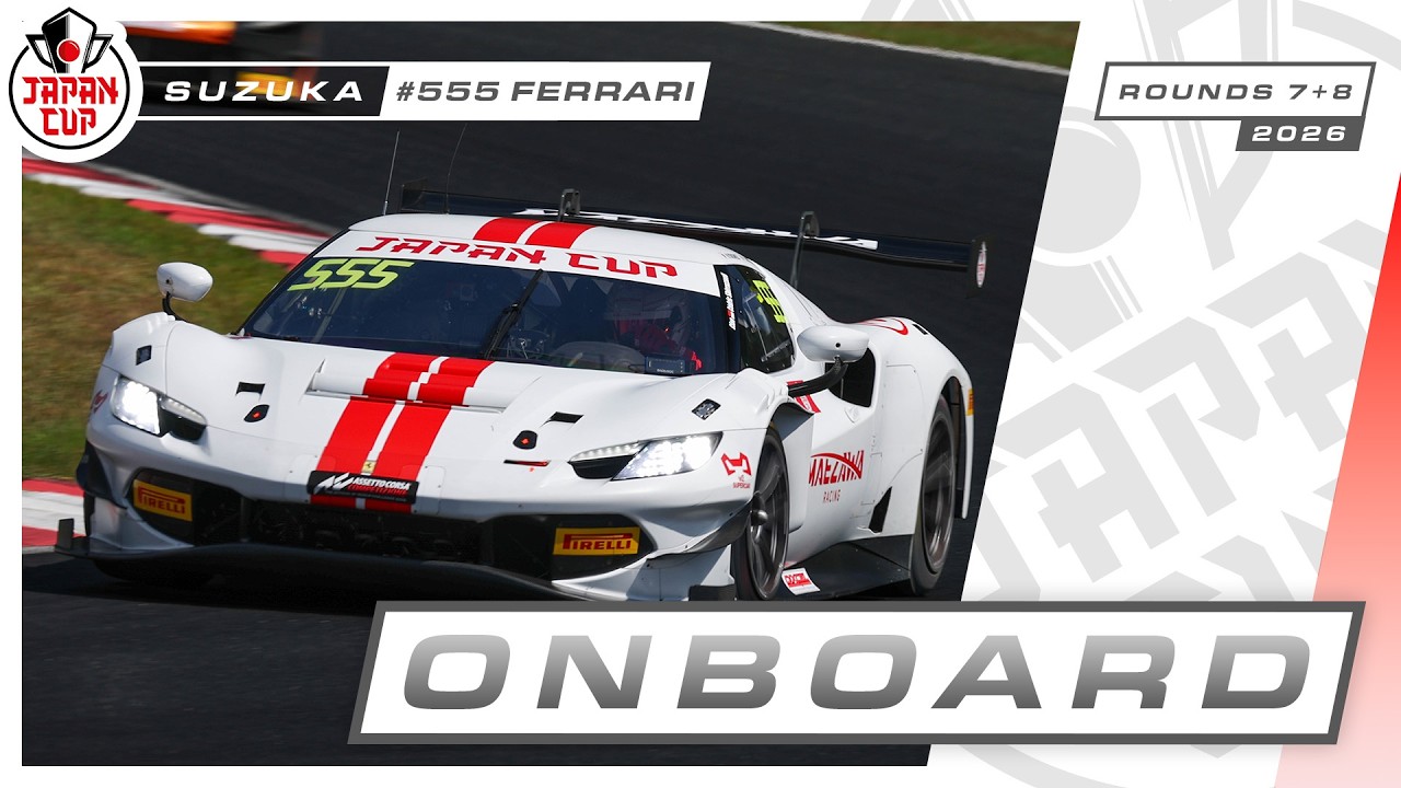 LIVE ONBOARD #555 | Race 2 | Suzuka | MAEZAWA RACING | Japan Cup 2026