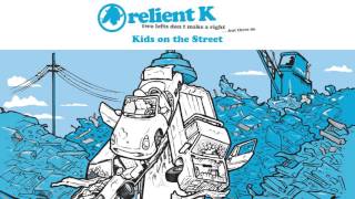 Relient K | Kids on the Street (Official Audio Stream)