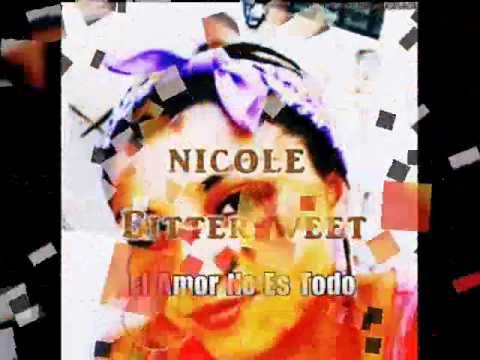 Nicole Bittersweet  El Amor No Es Todo Prod SinBaliza Rec