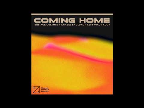 Vintage Culture & Leftwing : Kody Feat. Anabel Englund - Coming Home